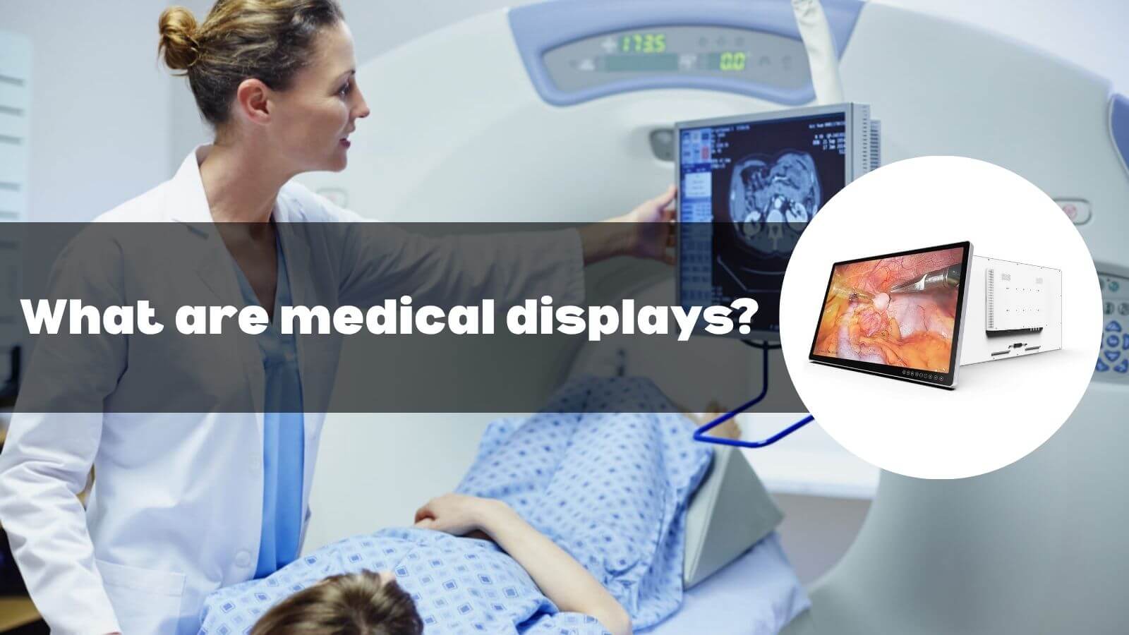 What are medical displays? - AIMedik